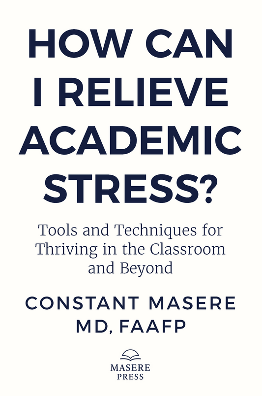 How can I relieve academic stress?: Tools and Techniques for Thriving in the Classroom and Beyond